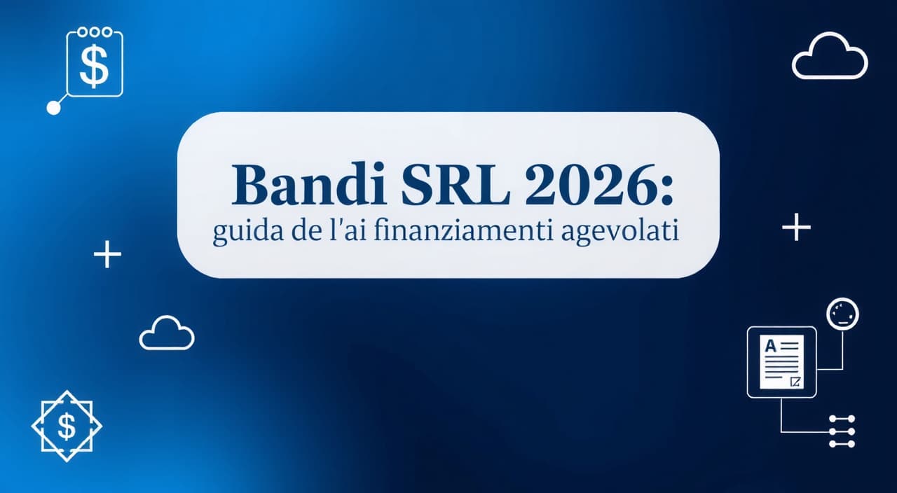 Bandi SRL 2026: quali conviene fare e come scegliere (guida sempre aggiornata)