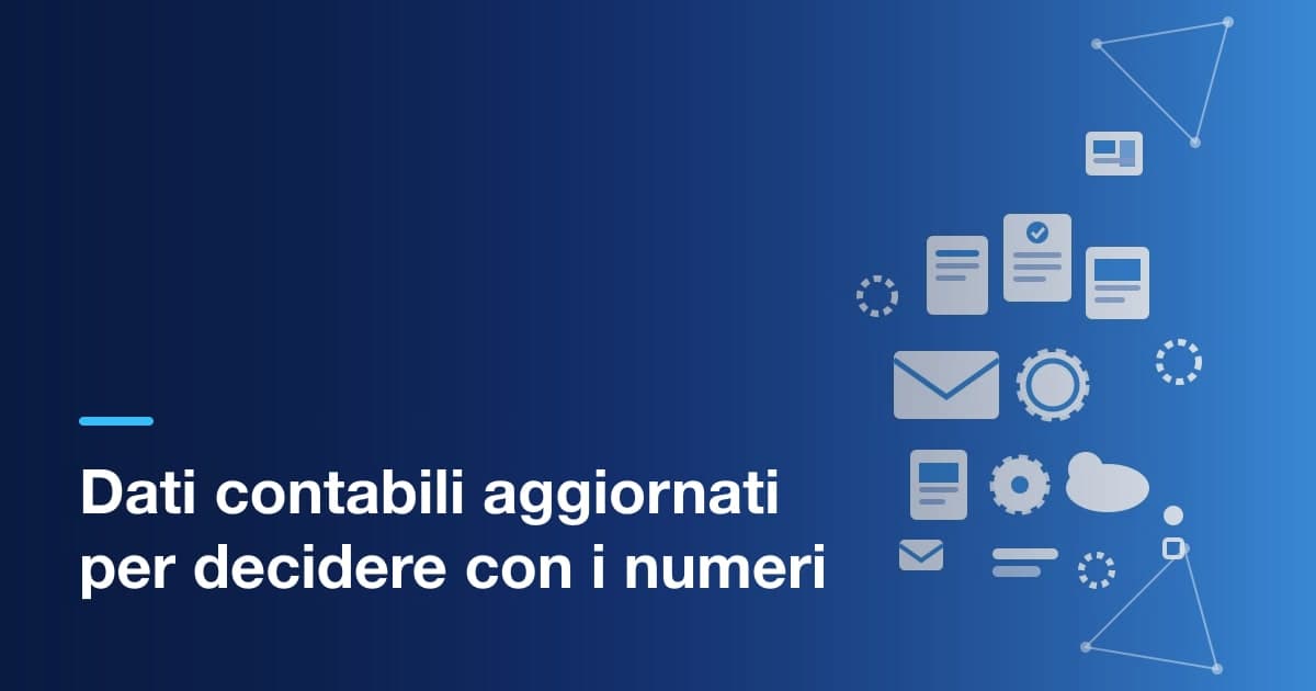 Dati contabili sempre aggiornati: cosa serve per decidere con i numeri (2026)