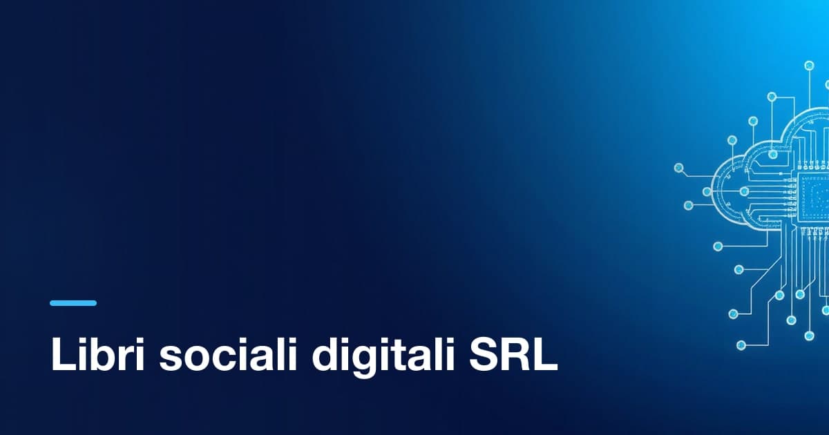 Libri sociali digitali SRL 2026: tenuta informatica e costi