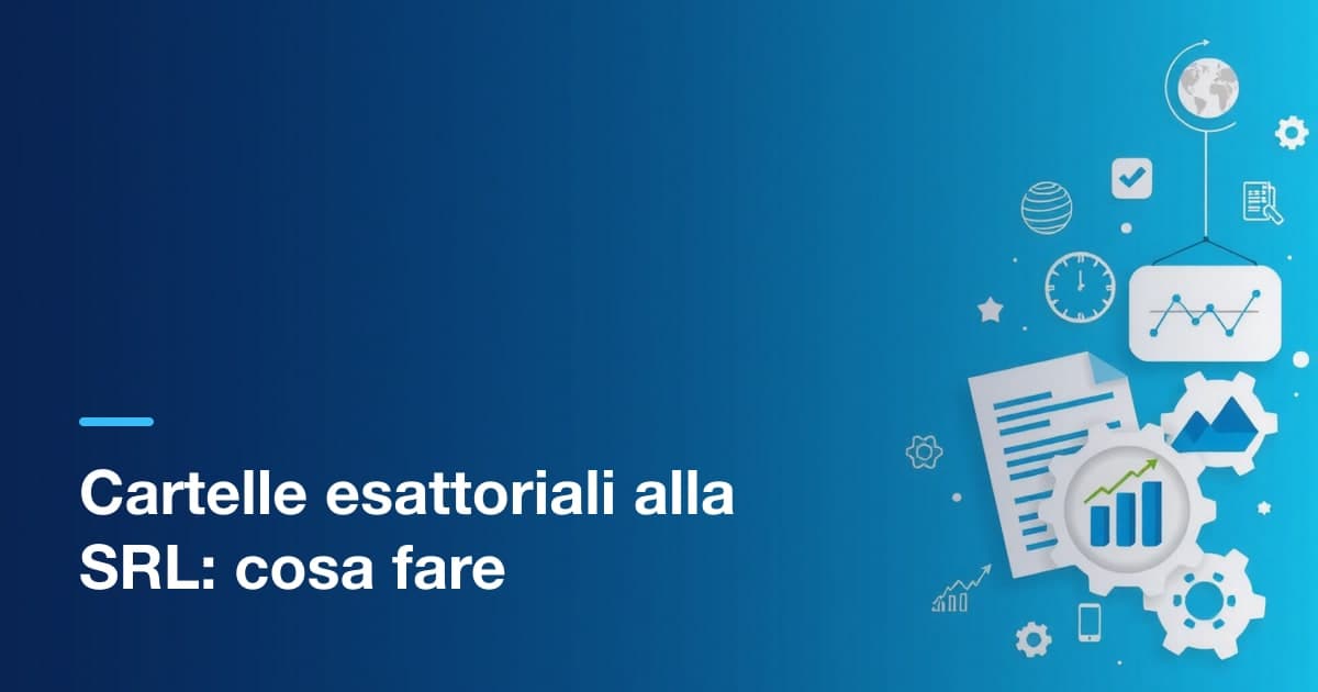 Cartelle esattoriali alla SRL 2026: cosa fare, rate e pignoramenti